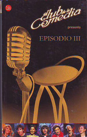 EL CLUB DE LA COMEDIA. EPISODIO III.