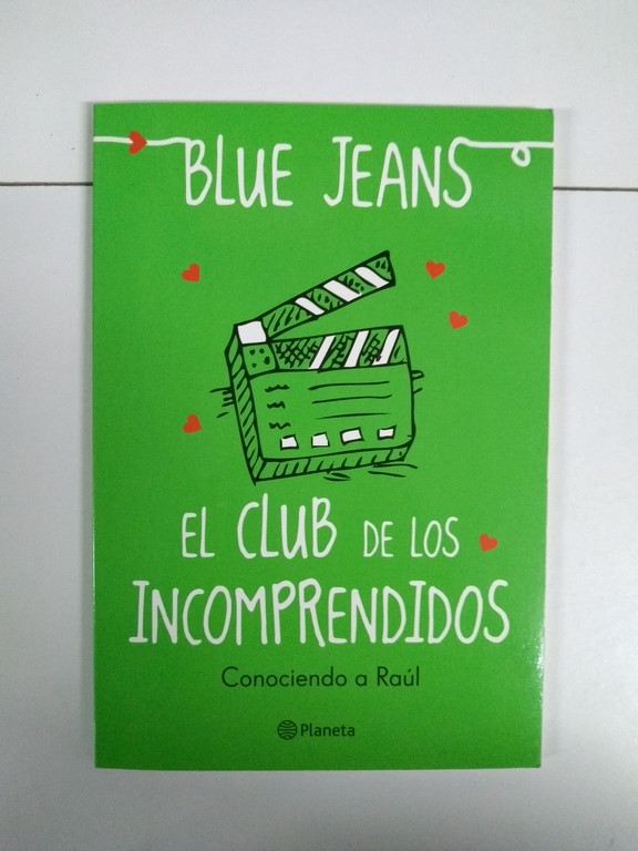 El Club de los incomprendidos. Conociendo a Raúl