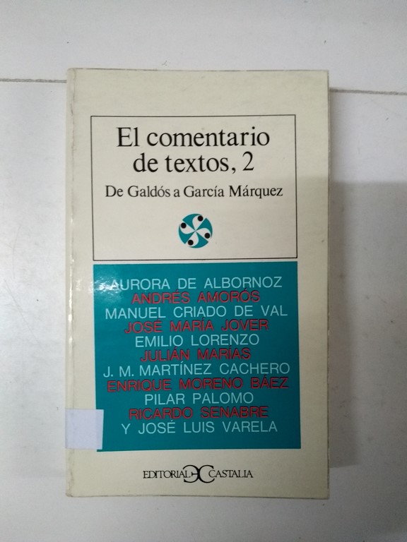 El comentario de texto, 2. De Galdós a García Márquez