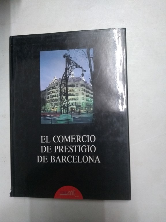 El comercio de prestigio de Barcelona, I