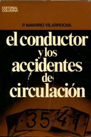 EL CONDUCTOR Y LOS ACCIDENTES DE CIRCULACION.