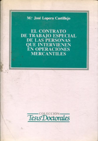 EL CONTRATO DE TRABAJO ESPECIAL DE LAS PERSONAS QUE INTERVIENEN EN OPERACIONES MERCANTILES.