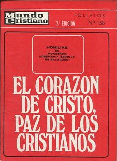 EL CORAZON DE CRISTO, PAZ DE LOS CRISTIANOS.