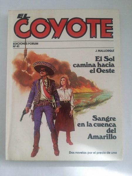 El coyote: El sol camina hacia el Oeste. Sangre en el cuenca del amorillo, Nº 41