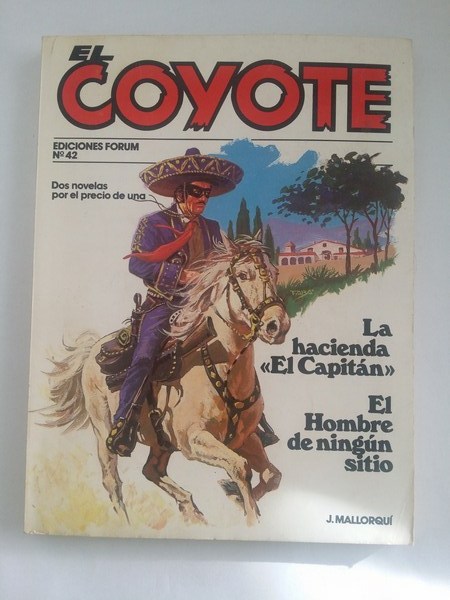 El coyote: La hacienda << El Capitan>>. El hombre de ningun sitio, Nº 42