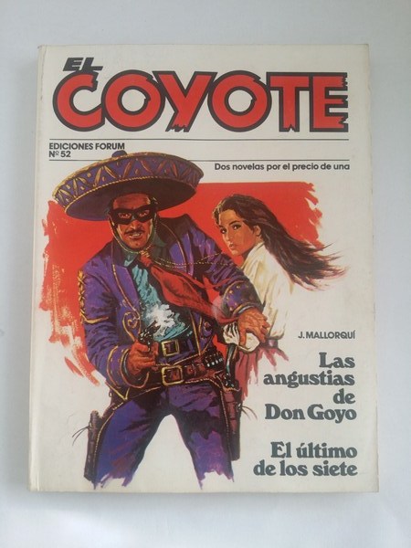 El coyote: las angustias de Don Goyo. El ultimo de los siete, Nº 52