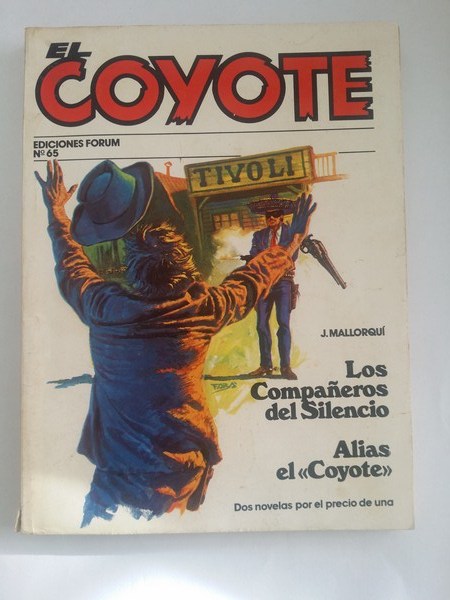 El coyote:  Los compañeros del silencio. Alias el << coyote>>, Nº 65