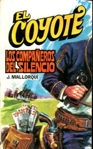 EL COYOTE. Nº 129. LOS COMPAÑEROS DEL SILENCIO.