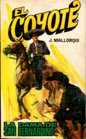 EL COYOTE. Nº 164. LA DAMA DE SAN BERNARDINO.