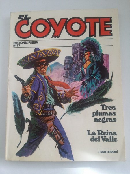 El coyote: Tres plumas negras. La reina del valle, Nº 33