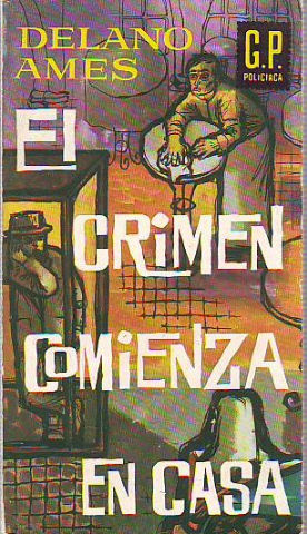 EL CRIMEN COMIENZA EN CASA.