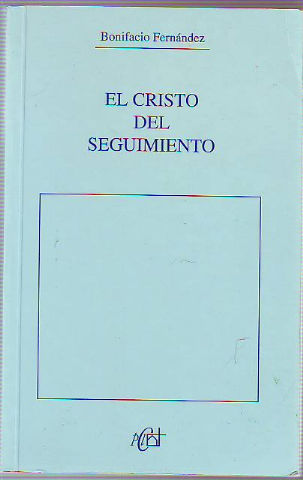 EL CRISTO DEL SEGUIMIENTO.