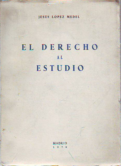 EL DERECHO AL ESTUDIO.