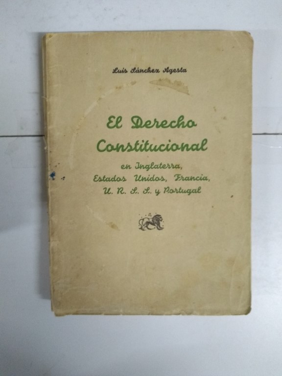 EL DERECHO CONSTITUCIONAL en Inglaterra, Estados Unidos, Francia, URSS y Portugal