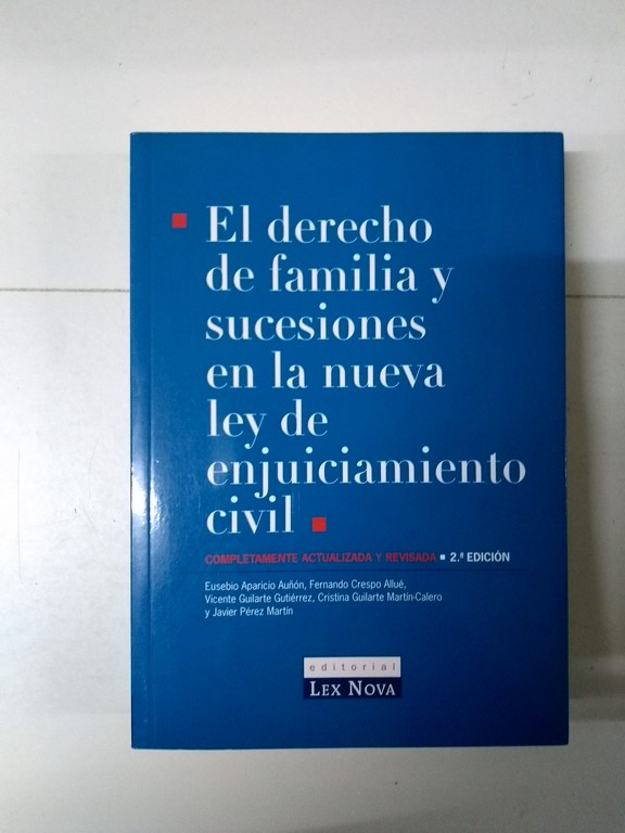 El derecho de familia y sucesiones en la nueva ley de enjuiciamiento civil