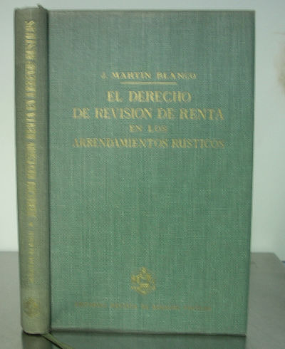 EL DERECHO DE REVISIÓN DE RENTA EN LOS ARRENDAMIENTOS RÚSTICOS.