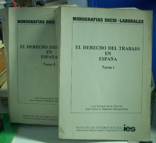 EL DERECHO DEL TRABAJO EN ESPAÑA.