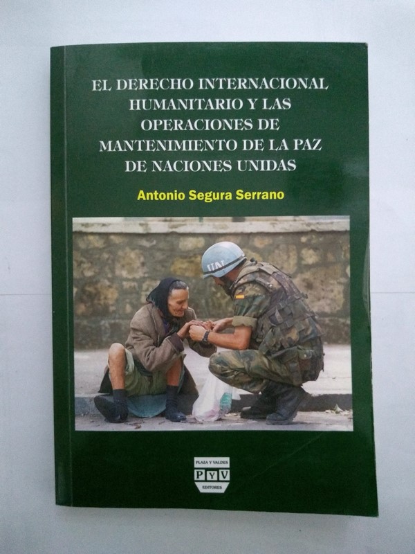 El Derecho Internacional Humanitario y las Operaciones de Mantenimiento de la Paz de Naciones Unidas