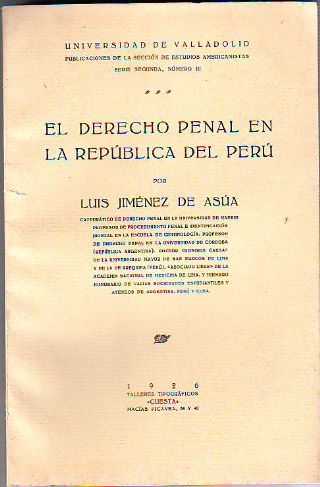 EL DERECHO PENAL EN LA REPÚBLICA DEL PERÚ.