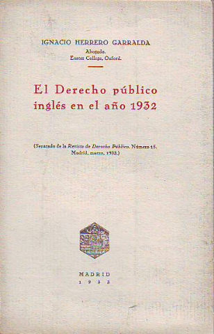 EL DERECHO PUBLICO INGLES EN EL AÑO 1932.