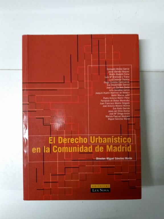 El Derecho Urbanístico en la Comunidad de Madrid