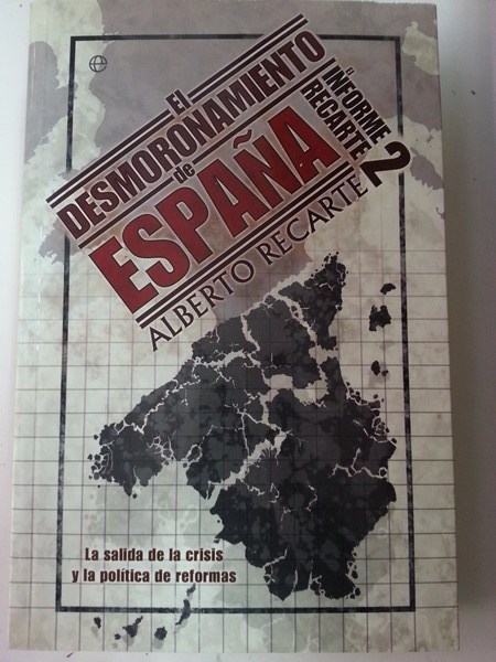 El desmoronamiento de España: la salida de la crisis y la política de reformas