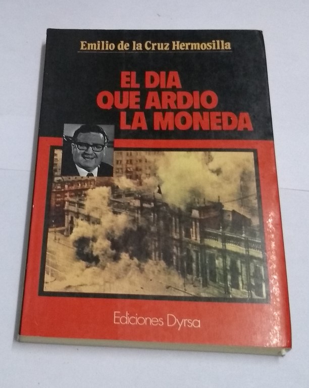 El día que ardió la moneda