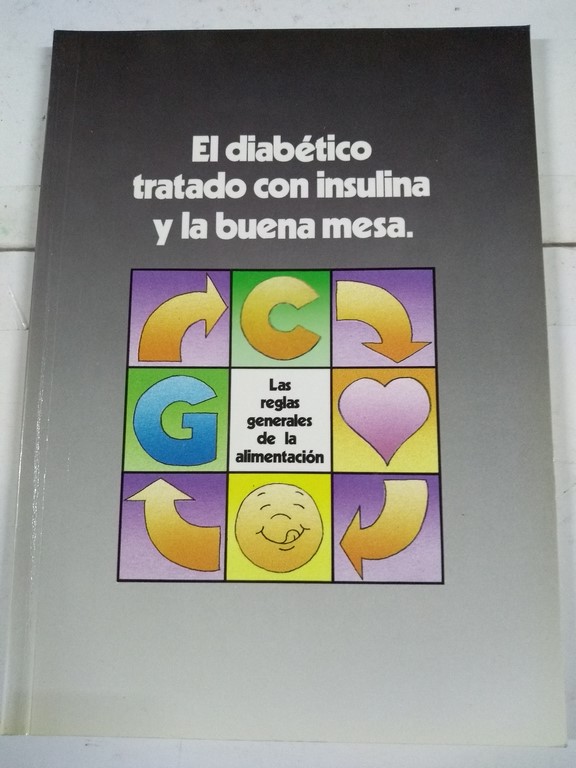 El diabético tratado con insulina y la buena mesa