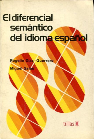 EL DIFERENCIAL SEMANTICO DEL IDIOMA ESPAÑOL.