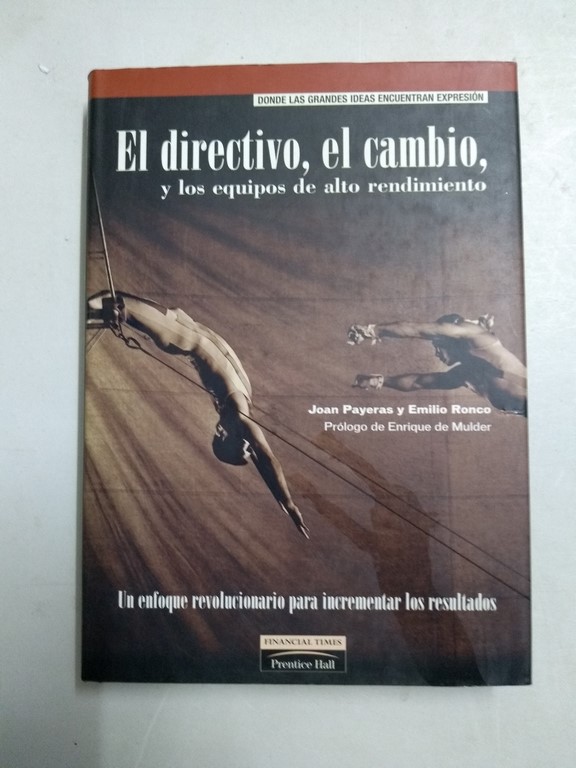 El directivo, el cambio y los equipos de alto rendimiento