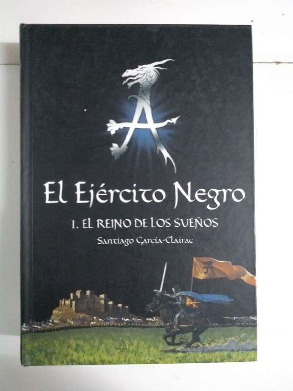 El Ejército Negro, I. El reino de los sueños