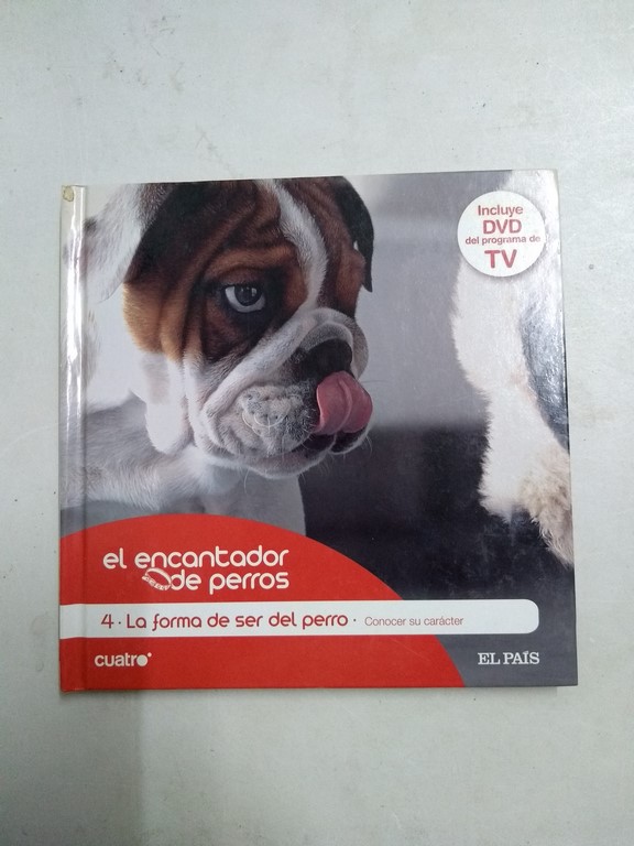 El encantador de perros, 4. La forma de ser del perro