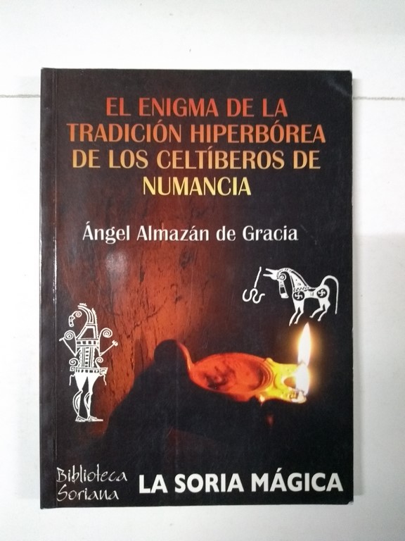 El enigma de la tradición hiperbórea de los celtíberos de Numancia