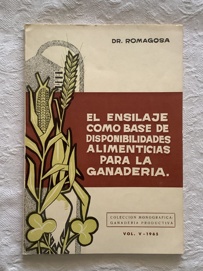 El ensilaje como base de disponibilidades alimenticias para la ganadería