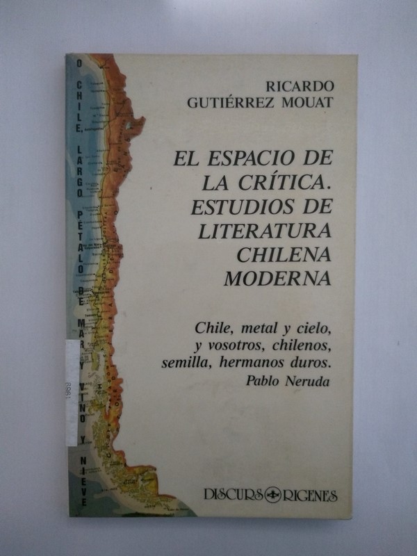 El espacio de la critica. Estudios de literatura chilena moderna