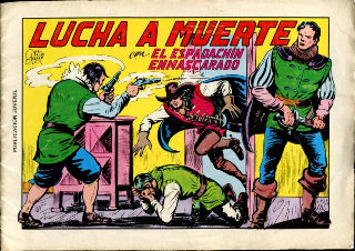 EL ESPADACHIN ENMASCARADO Nº. 10. LUCHA A MUERTE. INTRIGAS. ¡ACOSADO!