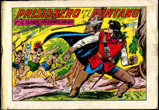 EL ESPADACHIN ENMASCARADO Nº. 32. PRISIONERO EN EL PANTANO. LA MUERTE DEL HECHICERO. AMENAZA DE MUERTE.