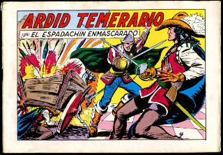 EL ESPADACHIN ENMASCARADO Nº. 49. ARDID TEMERARIO. DOBLE ATENTADO. JUGADA LIMPIA.