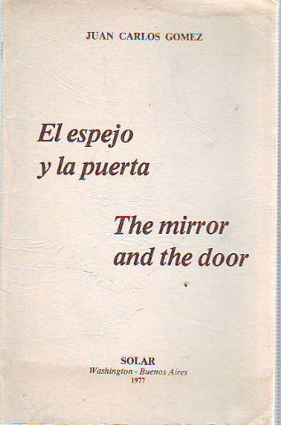 EL ESPEJO Y LA PUERTA/THE MIRROR AND THE DOOR.