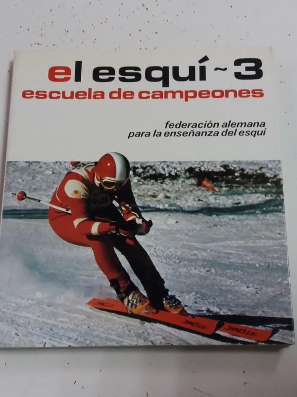 El Esquí. 3. escuela de Campeónes