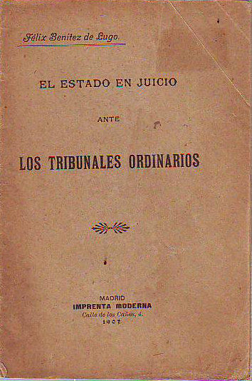 EL ESTADO EN JUICIO ANTE LOS TRIBUNALES ORDINARIOS.