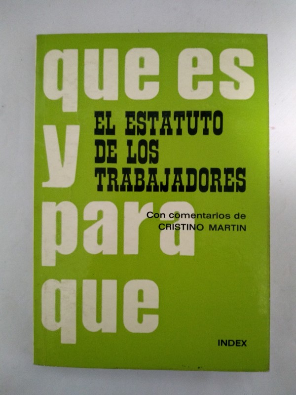 El Estatuto de los trabajadores. Qué es y para qué