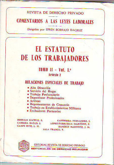 EL ESTATUTO DE LOS TRABAJADORES. TOMO II. VOL. 1º. ARTICULO 2: RELACIONES ESPECIALES DE TRABAJO.