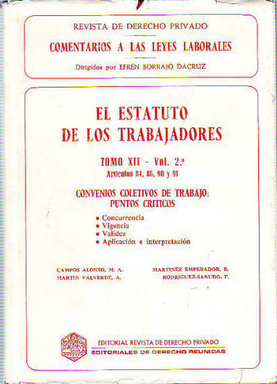 EL ESTATUTO DE LOS TRABAJADORES. TOMO XII. VOL. 2º. ARTICULOS: 84, 86, 90 Y 91.