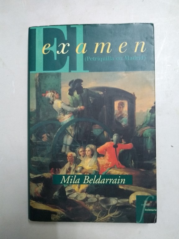 El examen – Petriquilla en Madrid