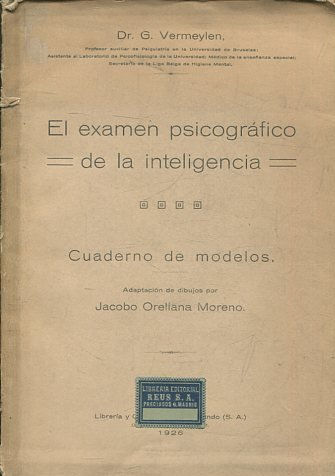 EL EXAMEN PSICOGRAFICO DE LA INTELIGENCIA. CUADERNO DE MODELOS.