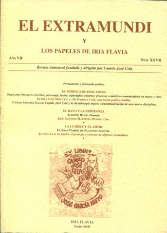 EL EXTRAMUNDI Y LOS PAPELES DE IRIA FLAVIA. NUM. XXVII. REVISTA TRIMESTRAL FUNDADA Y DIRIGIDA POR CAMILO JOSE CELA.