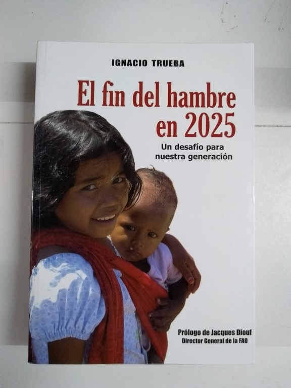 El fin del hambre en 2025