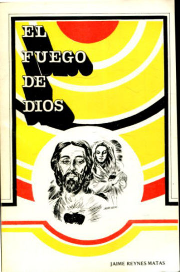 EL FUEGO DE DIOS. VIDA Y OBRA DEL P. JOAQUIN ROSSELLO I FERRA, FUNDADOR DE LOS MISIONEROS DE LOS SAGRADOS CORAZONES DE JESUS Y DE MARIA (MALLORCA).