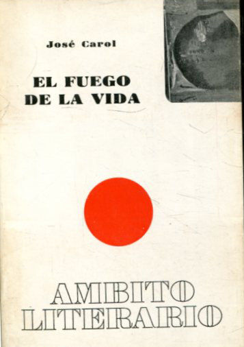 EL FUEGO DE LA VIDA.